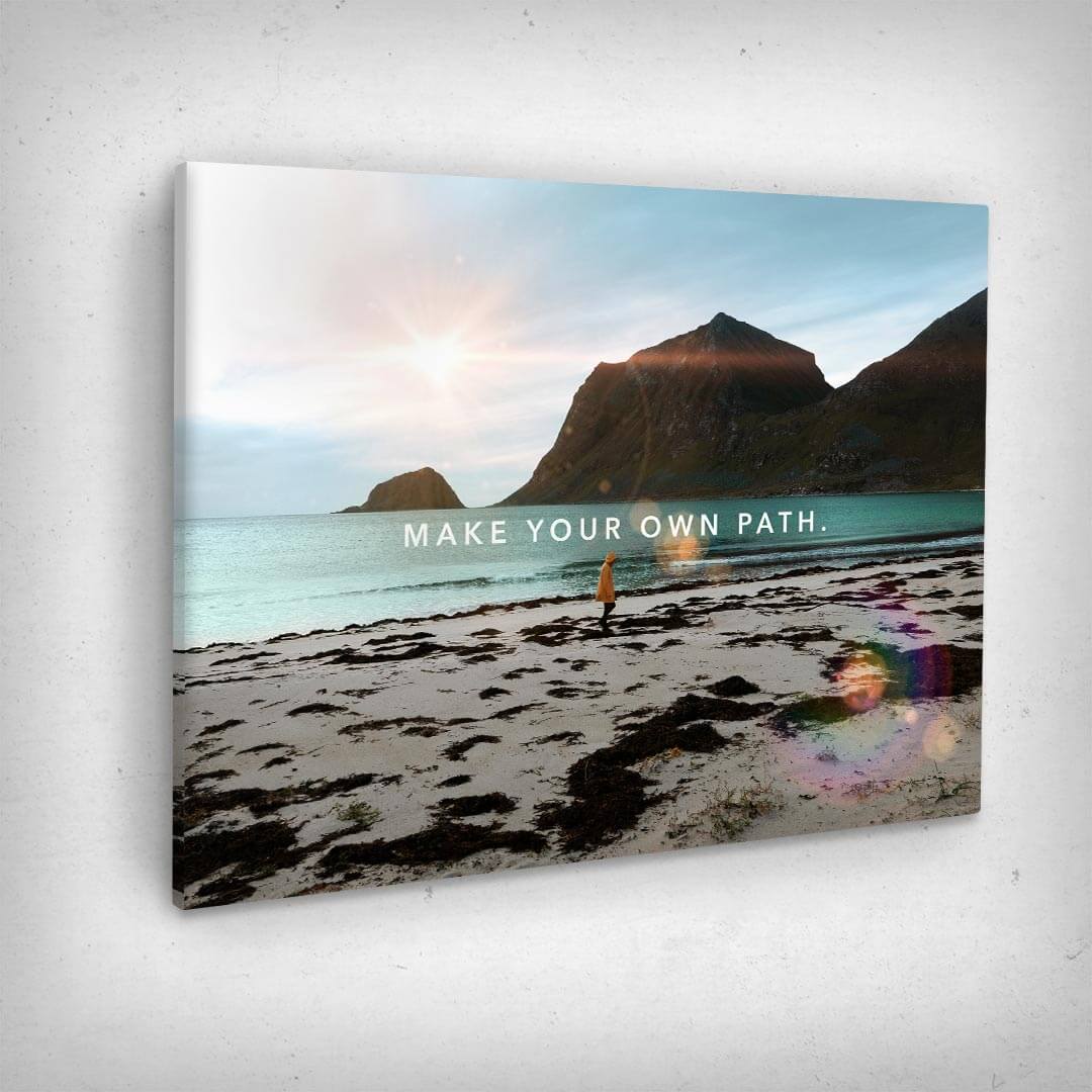 Leinwand Bild „Make Your Own Path“ von Motivational Art Seitenansicht