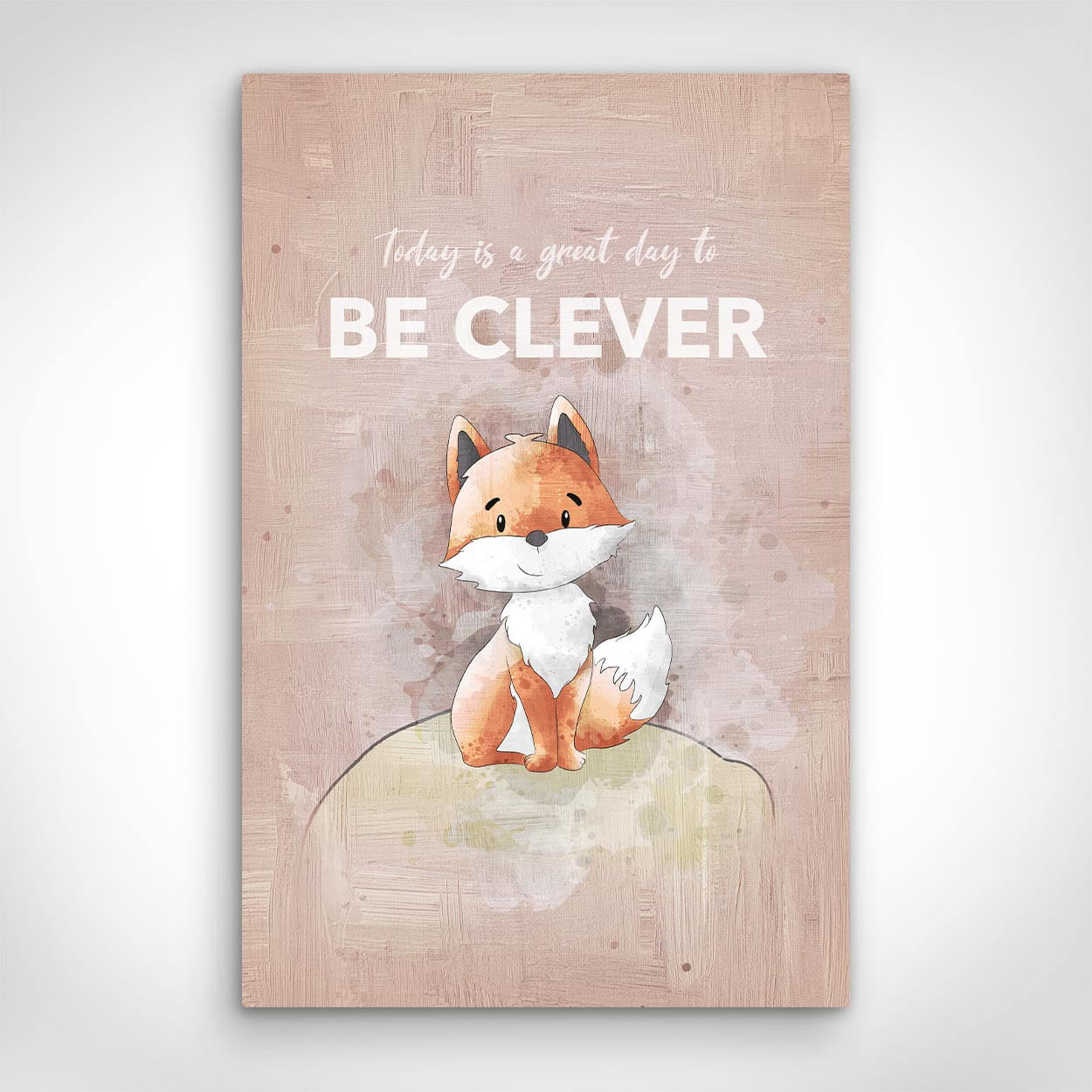 Leinwand Bild „Be Clever“ von Motivational Art Vorderansicht