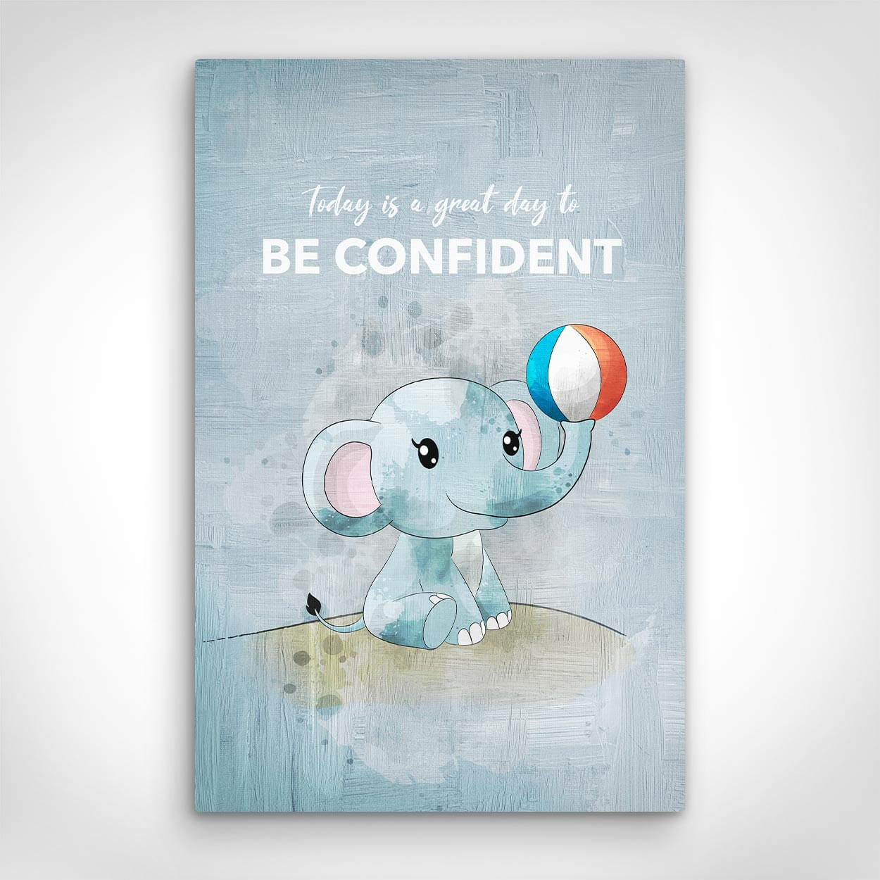 Leinwand Bild „Be Confident“ von Motivational Art Vorderansicht