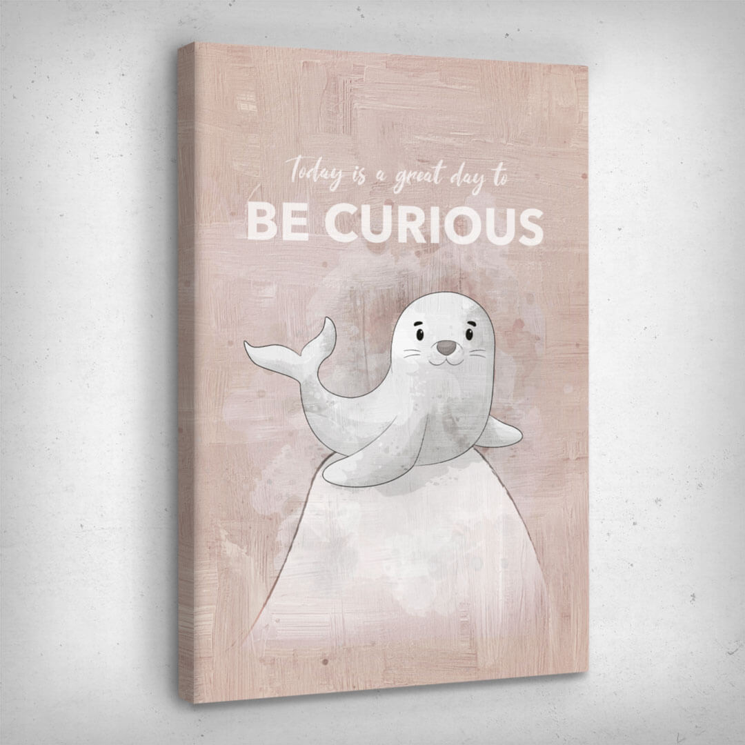 Leinwand Bild „Be Curious“ von Motivational Art Seitenansicht 