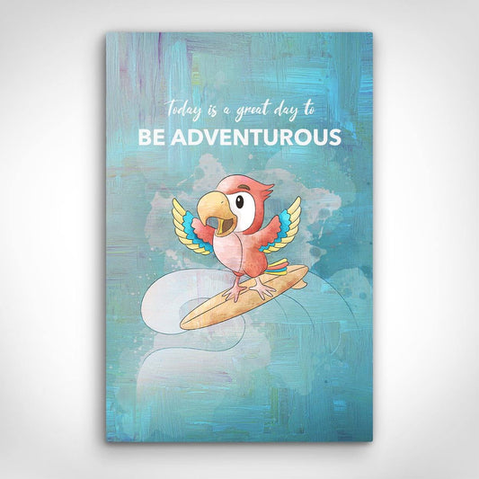 Leinwand Bild „Be Adventurous“ von Motivational Art Vorderansicht