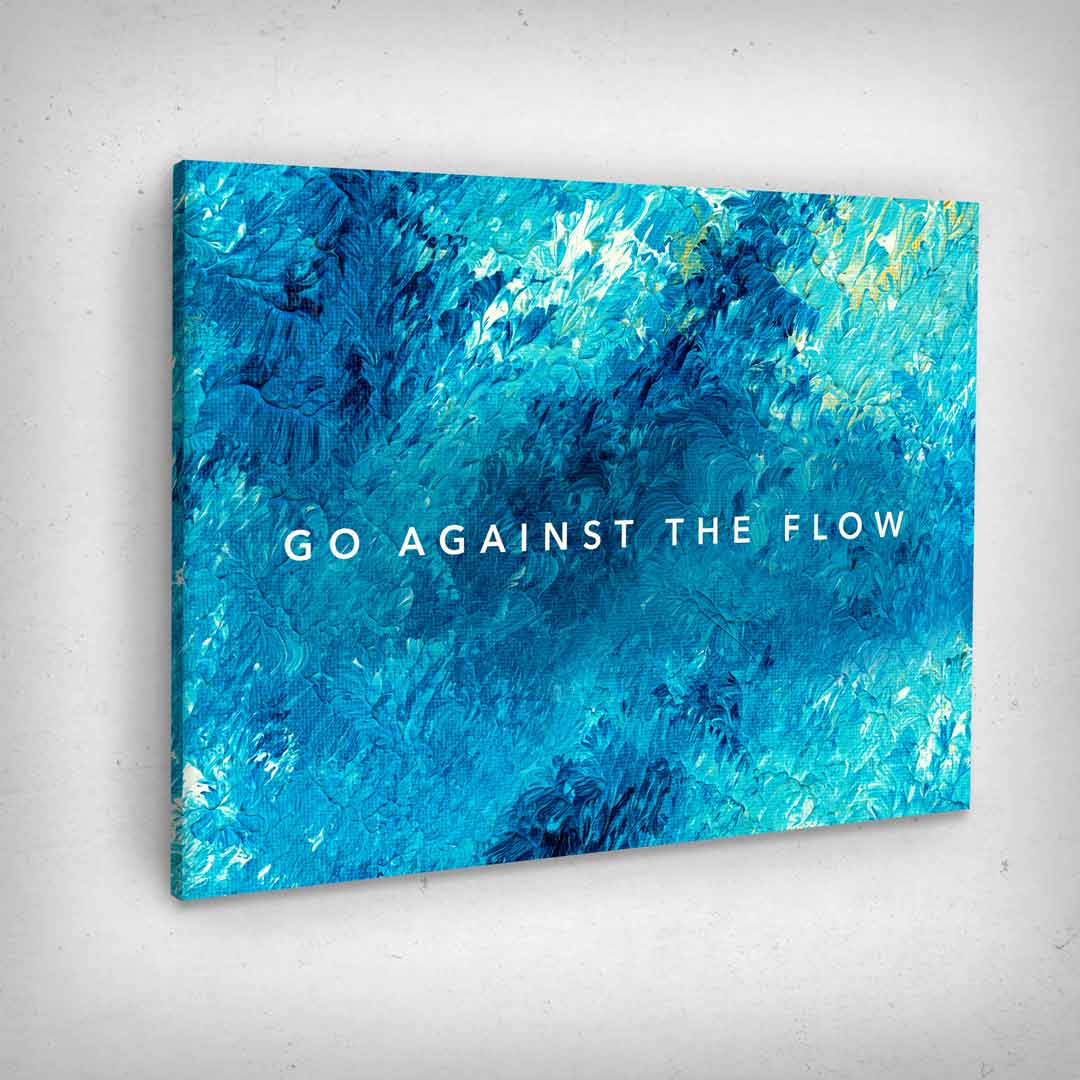 Leinwand Bild „Go Against The Flow“ von Motivational Art Seitenansicht 