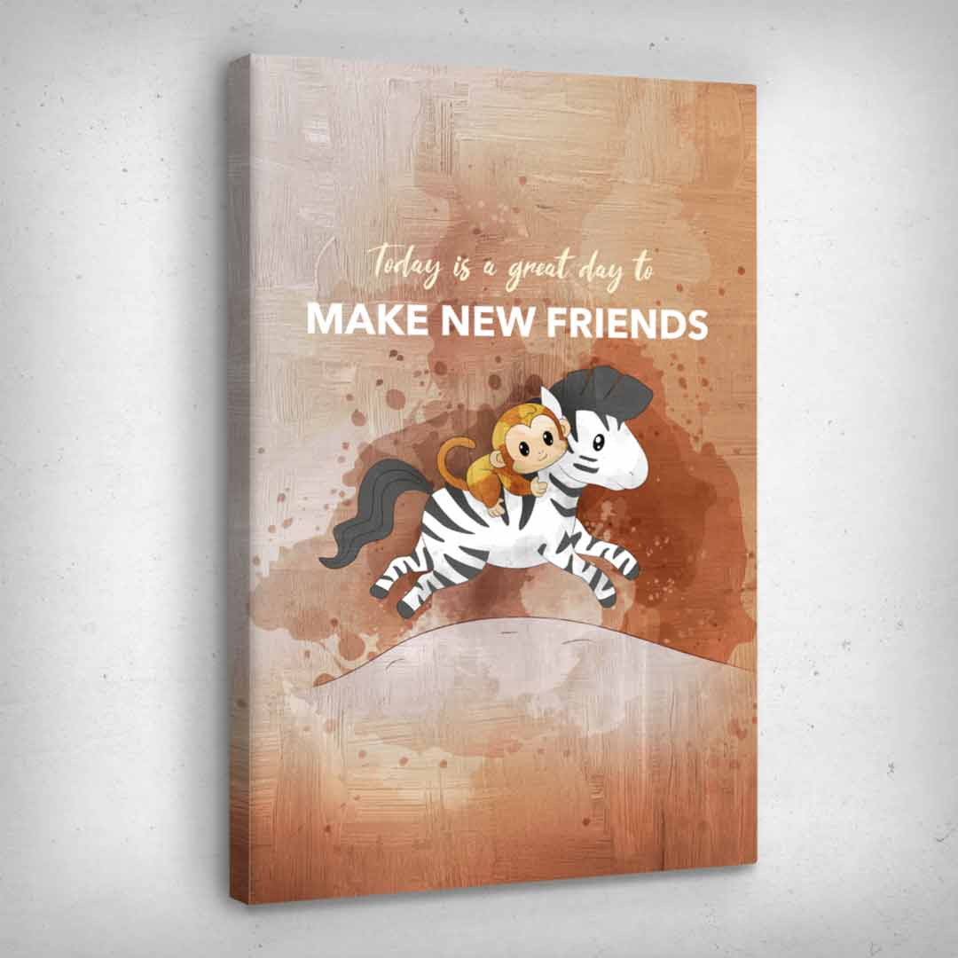 Leinwand Bild „Make New Friends“ von Motivational Art Seitenansicht 