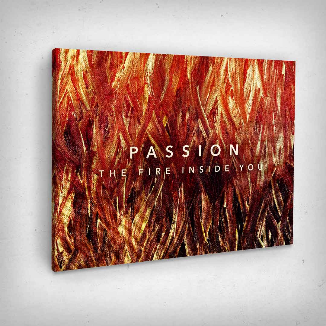 Leinwand Bild „Passion“ von Motivational Art Seitenansicht 