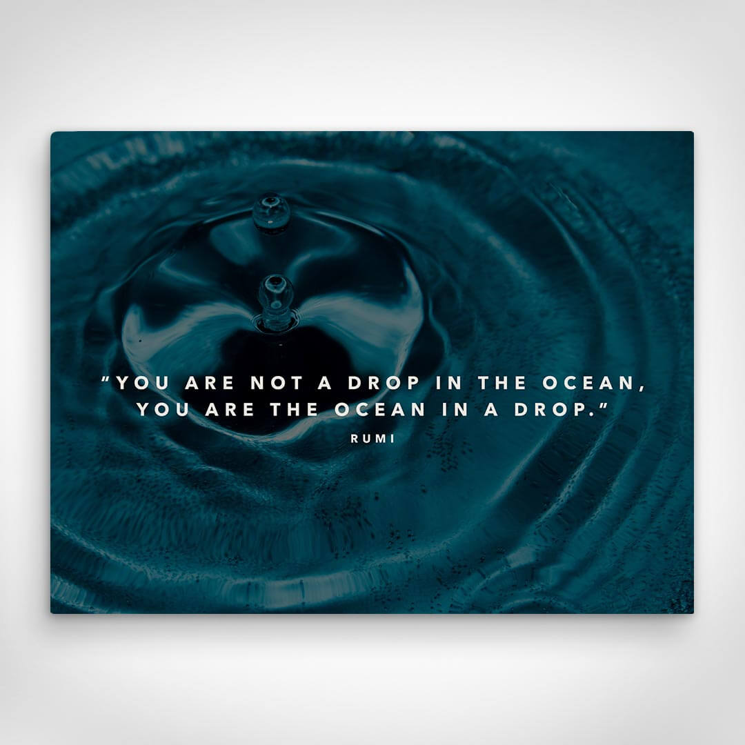 Leinwand Bild „You Are Not A Drop In The Ocean“ von Motivational Art Vorderansicht