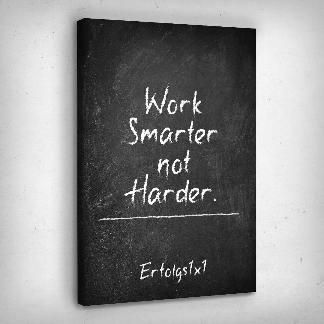 Leinwand Bild „Work Smarter Erfolgs 1x1“ von Motivational Art Seitenansicht 